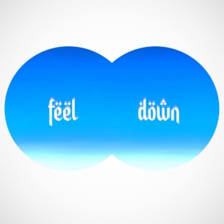 Feel Down
