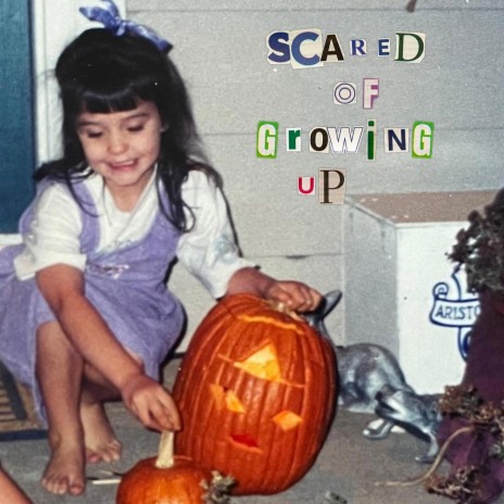 scared (of growing up) | Boomplay Music
