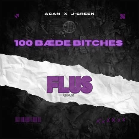 100 Bæde Bitches (Flus) ft. J-Green