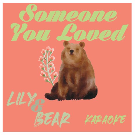 Someone You Loved (Originally Performed by Lewis Capaldi) (Karaoke Version) | Boomplay Music