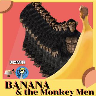 Banana & the Monkey Men