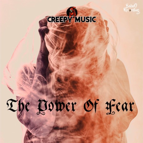 The power of fear | Boomplay Music