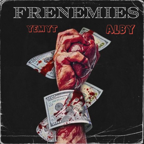 Frenemies ft. Alby | Boomplay Music