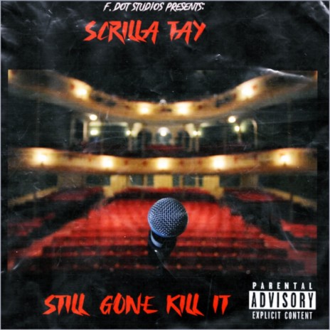 Still Gone Kill It | Boomplay Music
