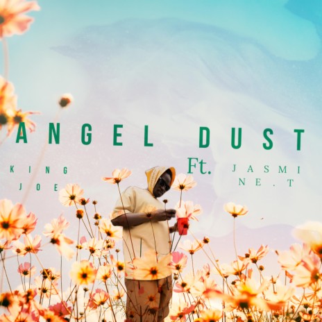 Angel dust (Track 1) ft. Jasmine. T | Boomplay Music