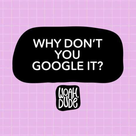 Why Don't You Google It? | Boomplay Music