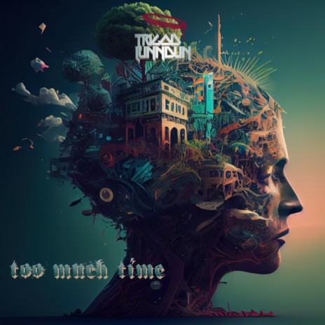 TOO MUCH TIME | Boomplay Music