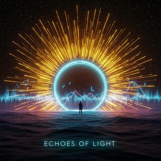 Echoes of Light