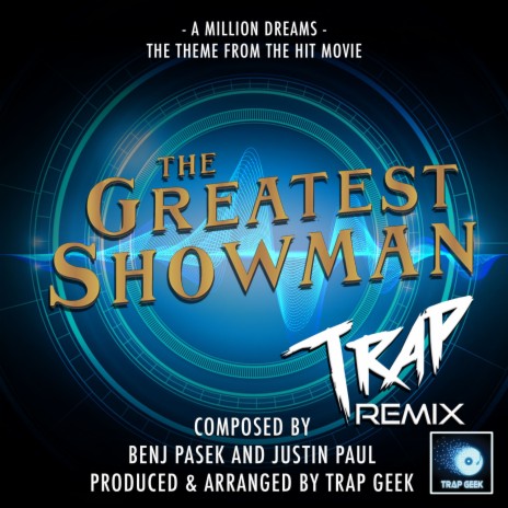 A Million Dreams (From The Greatest Showman) (Trap Remix) | Boomplay Music