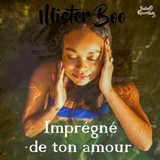 Imprégné de ton amour