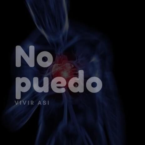 No puedo vivir asi | Boomplay Music