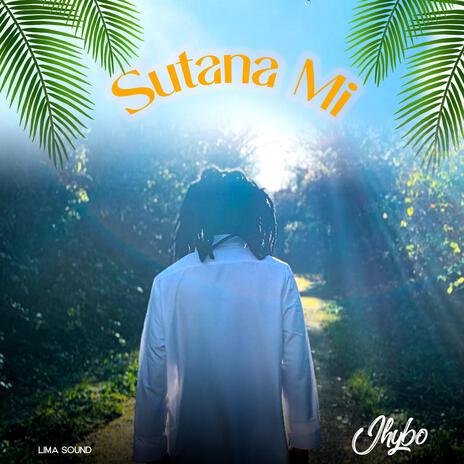 Sutana Mi | Boomplay Music