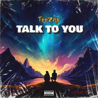 TooZaX (Talk To You (Official Audio)