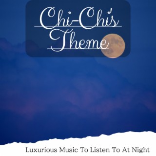 Luxurious Music to Listen to at Night