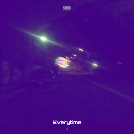 Everytime ft. Clever | Boomplay Music