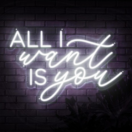 All i want is you | Boomplay Music