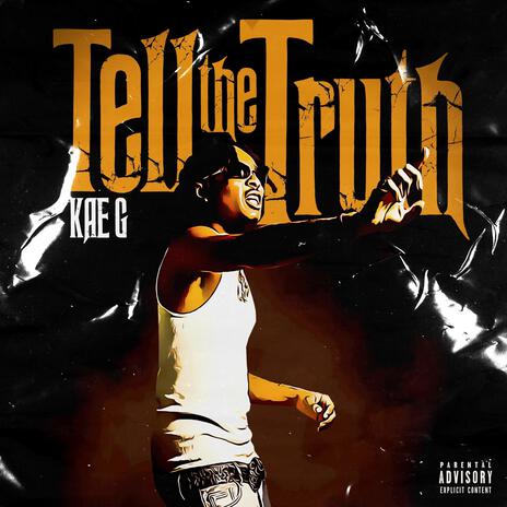 Tell The Truth | Boomplay Music