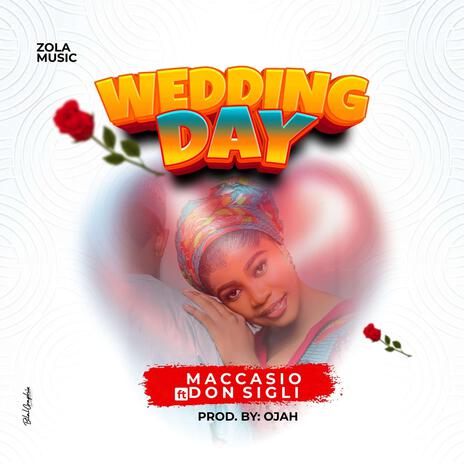 Wedding Day ft. Don Sigli | Boomplay Music