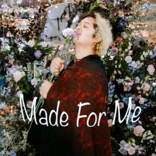 Made For Me lyrics | Boomplay Music