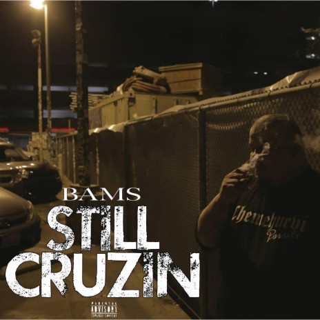 Still Cruzin | Boomplay Music