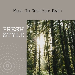 Music to Rest Your Brain