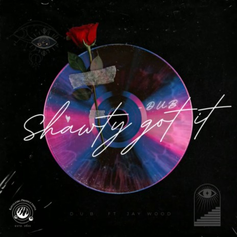 Shawty Got It (Explicit) ft. Jay Wood | Boomplay Music