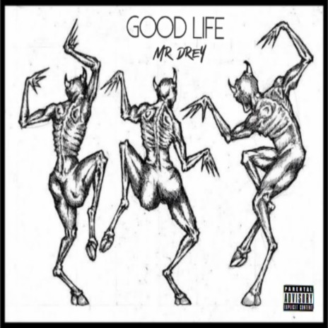 GOOD LIFE | Boomplay Music