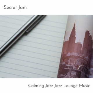 Calming Jazz Jazz Lounge Music