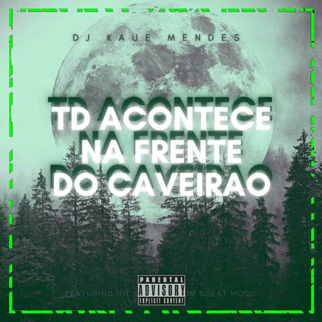 TD ACONTECE NA FRENTE DO CAVEIRAO ft. MC WS SP | Boomplay Music