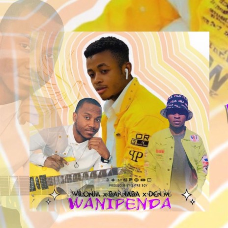 Wanipenda (Radio Edit) ft. barnaba machinde & dns m | Boomplay Music