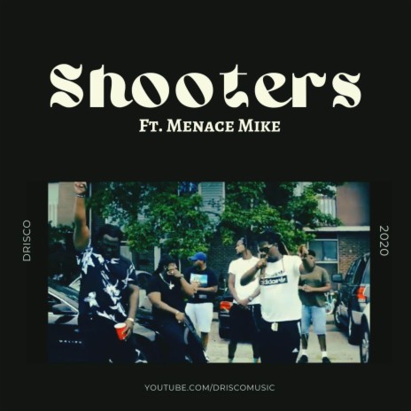 Shooters ft. Menace Mike | Boomplay Music