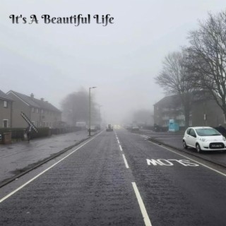 It's A Beautiful Life lyrics | Boomplay Music