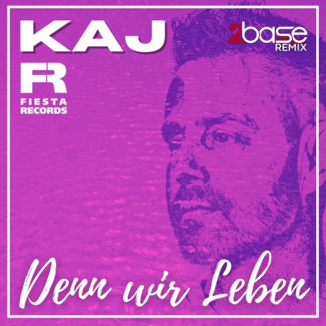 Denn wir leben (2Base Remix) | Boomplay Music