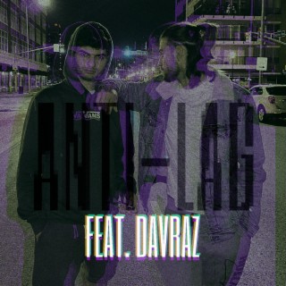 ANTI-LAG ft. DAVRAZ lyrics | Boomplay Music