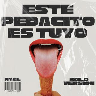 Este Pedacito Es Tuyo (Solo Version)