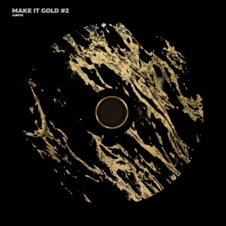 MAKE IT GOLD #2