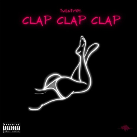 Clap Clap Clap | Boomplay Music
