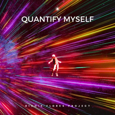 Quantify Myself | Boomplay Music