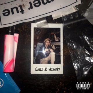 SAD & HORNY MIXTAPE