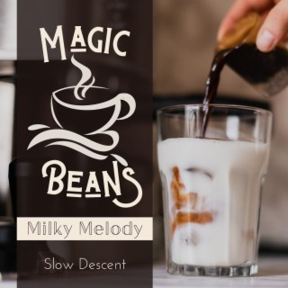 Magic Beans - Milky Melody