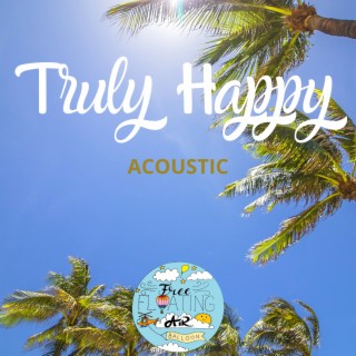 Truly Happy (Acoustic)