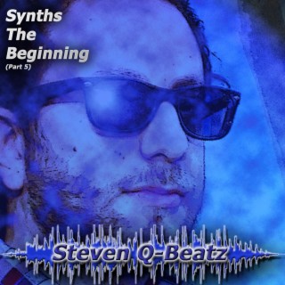 Synths The Beginning, Pt. 5