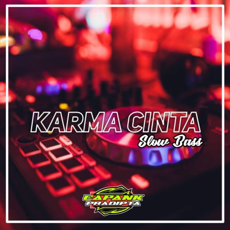 DJ Karma Cinta | Boomplay Music