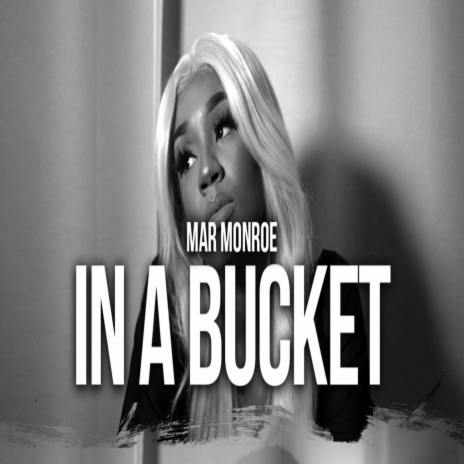 In a bucket | Boomplay Music