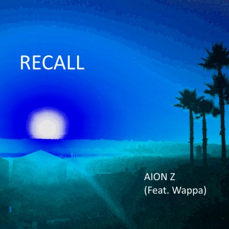 Recall ft. Wappa | Boomplay Music
