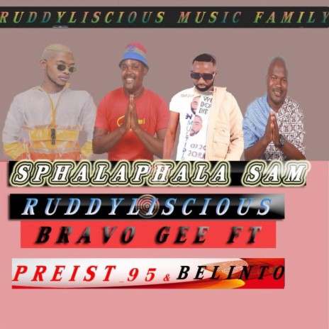 SPHALAPHALA SAM ft. BELINTO & PRIEST_95 | Boomplay Music