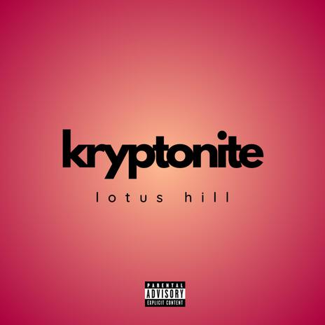 kryptonite | Boomplay Music