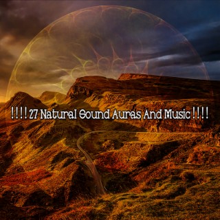 ! ! ! ! 27 Natural Sound Auras And Music ! ! ! !