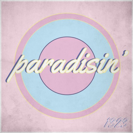 Paradisin' | Boomplay Music