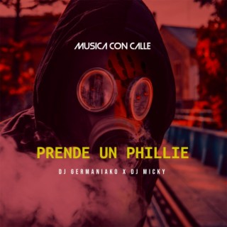 Prende Un Phillie (Mix)